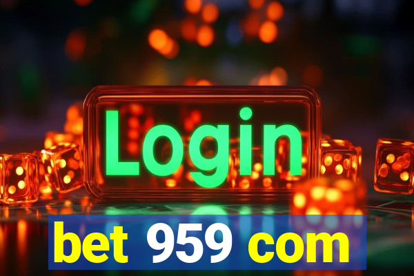 bet 959 com